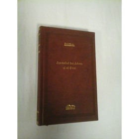 Jurnalul lui Adam si al Evei  (schite si povestiri)  -  Mark Twain  - Colectia Adevarul de Lux